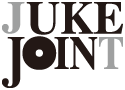 JUKEJOINT | ジュークジョイント